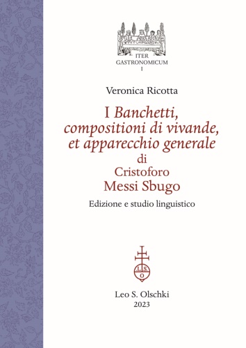 9788822268655-I Banchetti, compositioni di vivande, et apparecchio generale di Cristoforo Mess