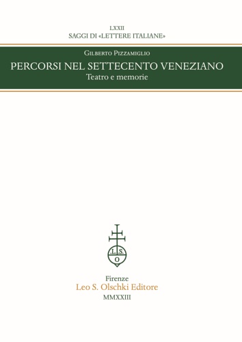 Percorsi nel Settecento veneziano. Teatro e memorie.