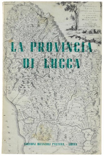 La provincia di Lucca.
