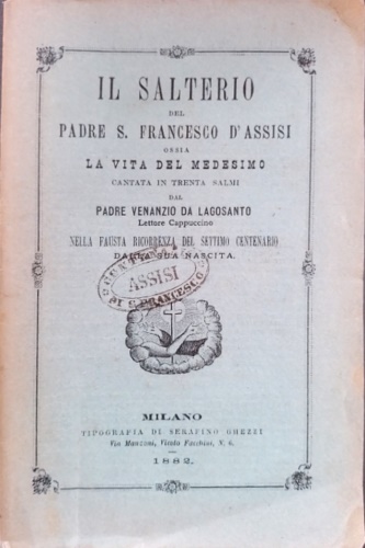 Il salterio del padre S.Francesco D'Assisi, ossia la vita del medesimo cantata i