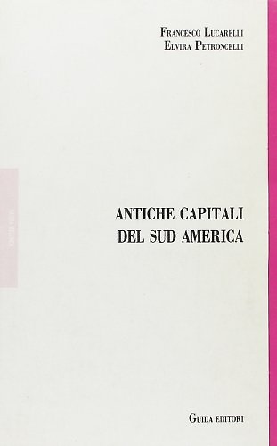 9788870427653-Antiche capitali del Sud America.