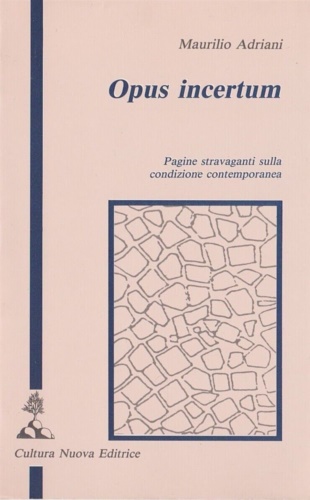 Opus incertum.