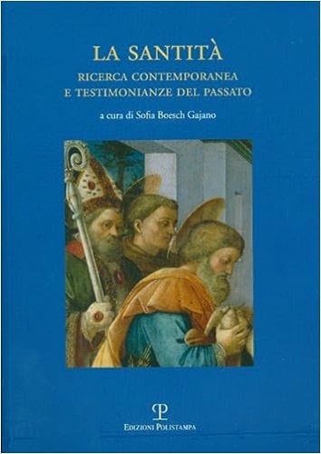 9788859608790-La santità. Ricerca contemporanea e testimonianze del passato.