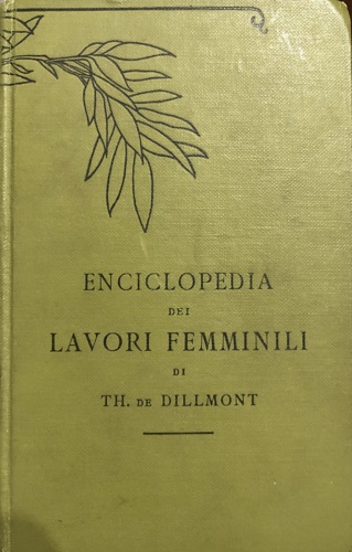 Enciclopedia dei lavori femminili.