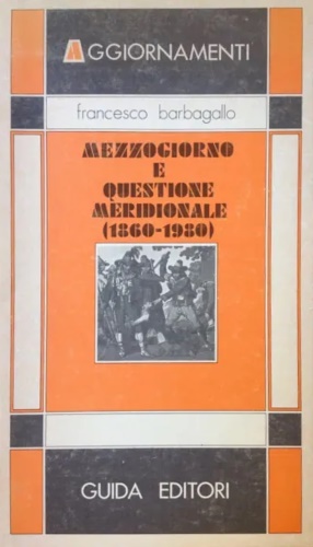 9788870420258-Mezzogiorno e questione meridionale (1860-1980).