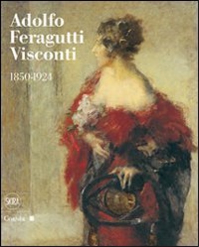 9788857207346-Adolfo Feragutti Visconti 1850-1924.