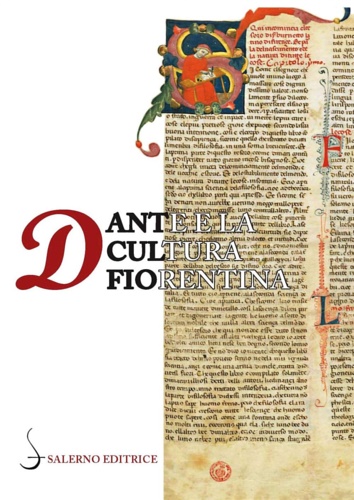 9788869733802-Dante e la cultura fiorentina. Bono Giamboni, Brunetto Latini e la formazione in