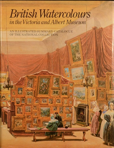 British watercolours in the Victoria and Albert Museum