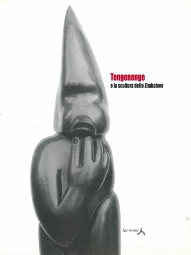 Tengenenge e la scultura dello Zimbabwe.