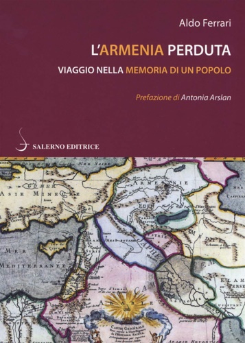 9788869734120-L'Armenia perduta. Viaggio nella memoria di un popolo.