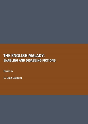 9781847185648-The English Malady: Enabling and Disabling Fictions.