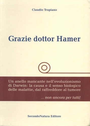 Grazie dottore Hamer. Un anello mancante nell'evoluzionismo di Darwin.