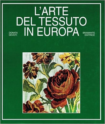 9788879390057-Il tessuto in Europa. (dal XII al XX secolo).