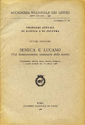 Seneca e Lucano. (Nel diciannovesimo centenario della morte).