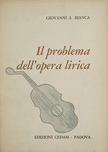 Il problema dell'opera lirica.