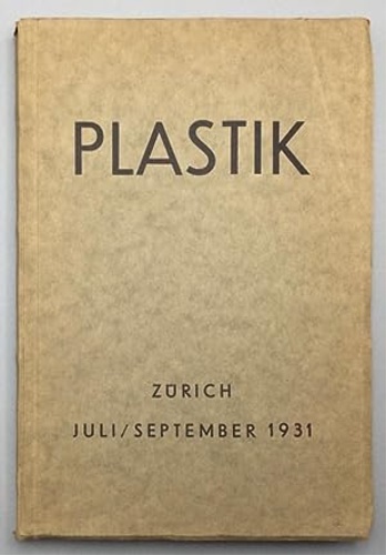 Kunsthaus Zürich internationale ausstellung: PLASTIK 25. Juli - 30. September 19