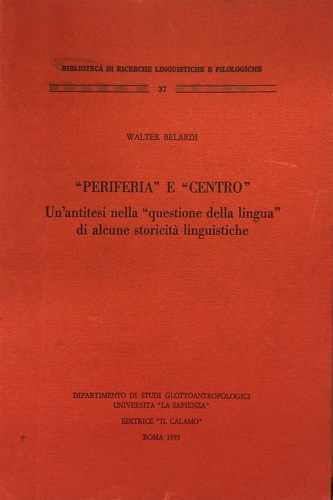 Periferia e centro [un'antitesi nella questione della lingua