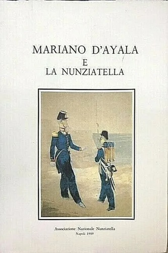 Mariano d' Ayala e la Nunziatella.