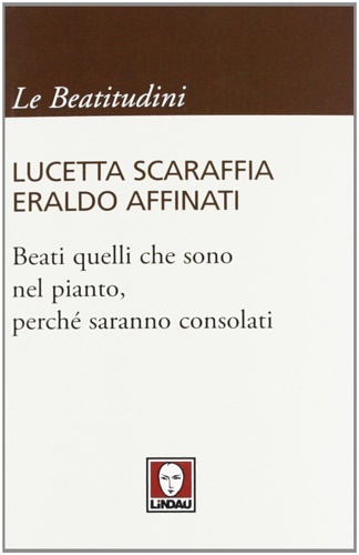 9788867080168-Beati quelli quelli che sono nel pianto, perché saranno consolati.