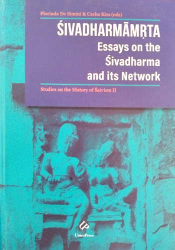9788867192281-The Sivadharmamta: Essays on the Sivadharma and Its Network.