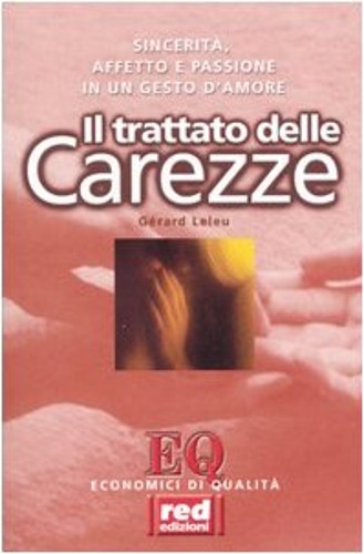 9788870310924-Trattato delle carezze. La necessità, il piacere, l'arte della carezza.