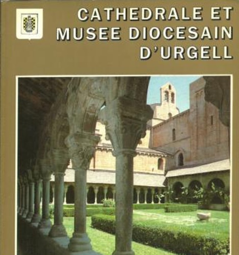 Cathedeale et Musee diocesain d'Urgell.