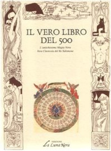 9788880314400-Il Vero Libro del '500 o l'Antichissima Magia Nera. La Vera Clavicola del Re Sal