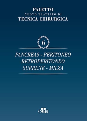 9788802072500-Nuovo Trattato di Tecnica Chirurgica. Volume 6. Pancreas, peritoneo, retroperito