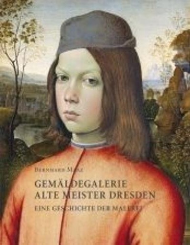 9783863356125-Bernhard Maaz: Gemaldegalerie Alte Meister Dresden.