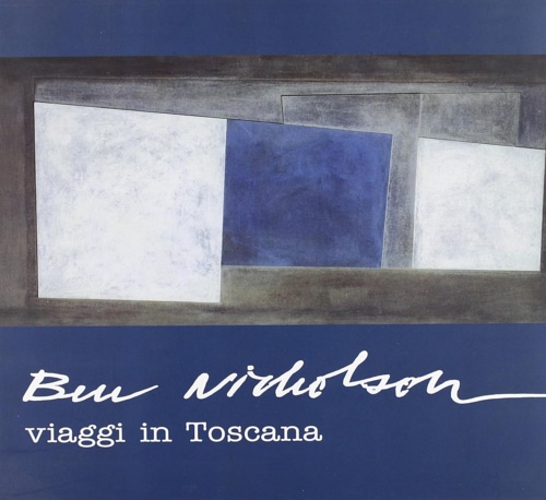 9788879700801-Ben Nicholson. Viaggi in Toscana.