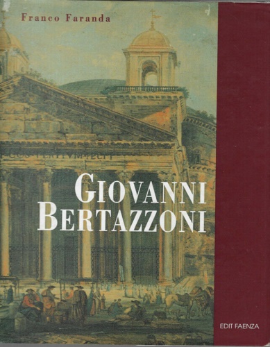 9788881520039-Giovanni di Matteo Bertazzoni pittore lucensis (Lugo 1805-1884). Catalogo genera