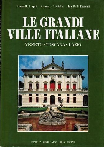 Le Grandi Ville Italiane. Veneto, Toscana, Lazio.