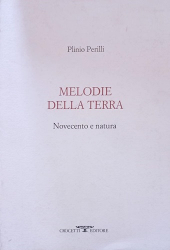 9788883060052-Melodie della terra. Novecento e natura.