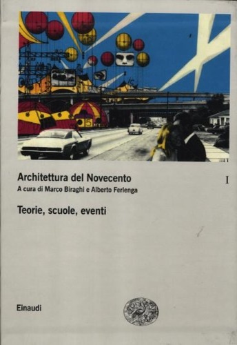 9788806182434-Architettura del Novecento. Teorie, scuole, eventi (Vol. 1) .