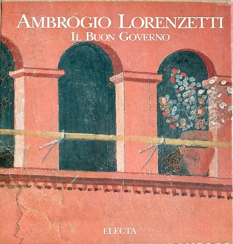 9788843548675-Ambrogio Lorenzetti. Il Buon Governo.