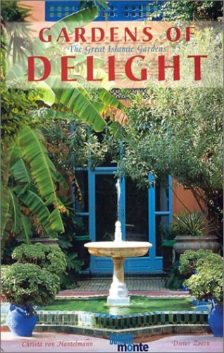 9783770170784-Gardens of Delight: The Great Islamic Gardens.