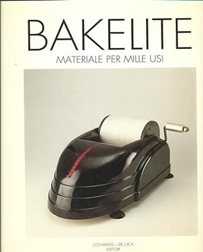 9788878133839-Bakelite. Materiale per mille usi dalla Collezione Becht.