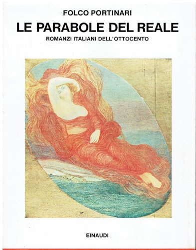 9788806444532-Le parabole del reale. Romanzi italiani dell'Ottocento.
