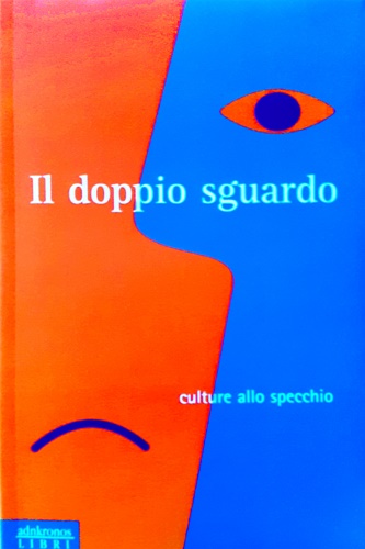 9788871181448-Il doppio sguardo. Culture allo specchio.