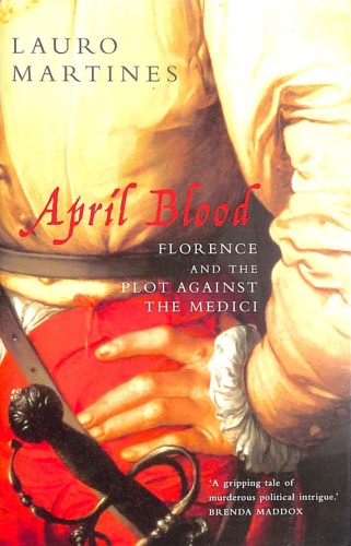 9780224061674-April Blood : Florence and the Plot Against the Medici.