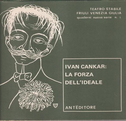Ivan Cankar: la forza dell'ideale.