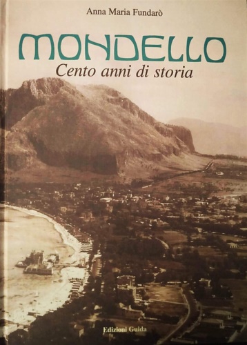 9788885900325-Mondello. Cento anni di storia.