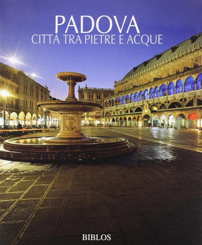 9788864480121-Padova. Città tra pietre e acque.