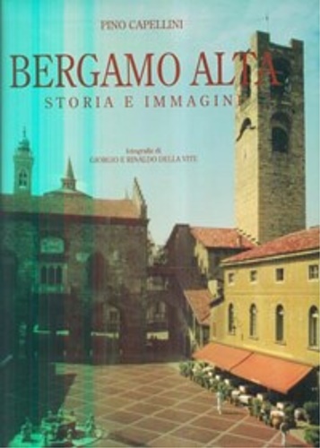 Bergamo Alta - Storia e immagini.