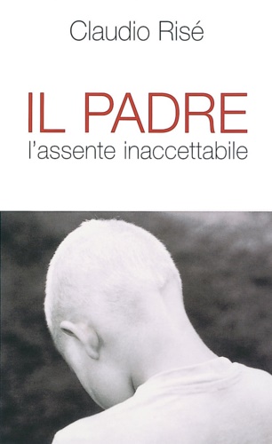 9788821548437-Il padre. L'assente inaccettabile.