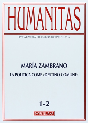 9788837226596-Humanitas. N.1-2, gennaio - aprile 2013. Maria Zambrano, La politica come 