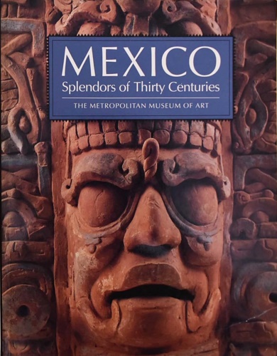 9780870995958-Mexico: Splendors of Thirty Centuries.