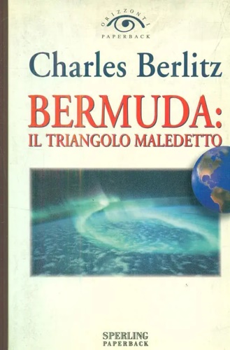 9788878249301-Bermuda: Il triangolo maledetto. Un'incredibile saga di inspiegabili sparizioni.