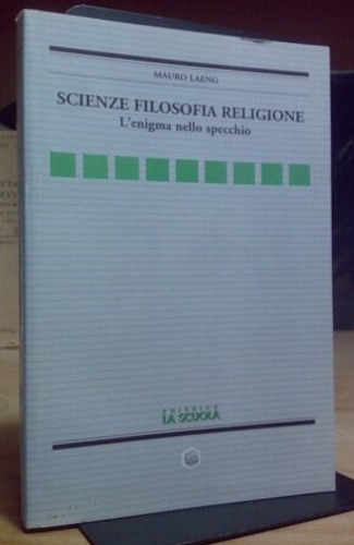 9788835015161-Scienze, filosofia, religione. L'enigma nello specchio.