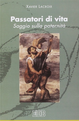 9788810809211-Passatori di vita. Saggio sulla paternità.